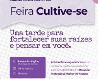 Feira Cultive-se leva informação sobre direitos e proteção à mulher neste domingo