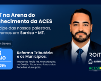 Em parceria com a ACES, Prefeitura disponibiliza palestras sobre a Reforma Tributária