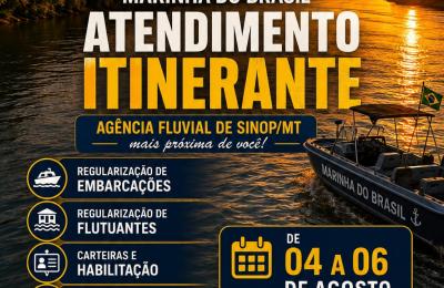 Agência Itinerante da Marinha estará em Sorriso entre os dias 4 e 6 de agosto