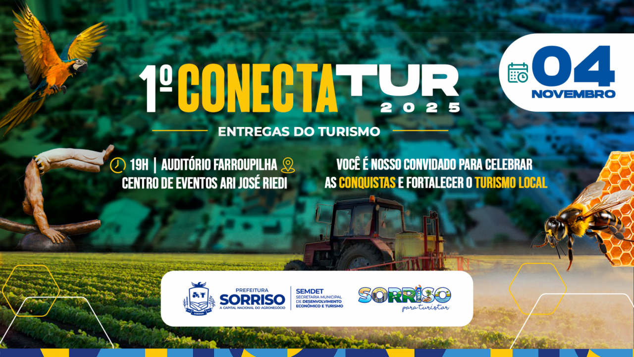 1º ConectaTur reúne comunidade e trade turístico para impulsionar o setor em Sorriso