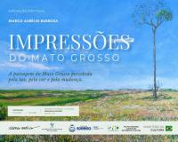 Exposição apresenta paisagens de Mato Grosso sob o olhar de Marco Aurélio