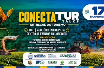 ConectaTur Talks apresenta ações e projetos para fortalecer o turismo em Sorriso