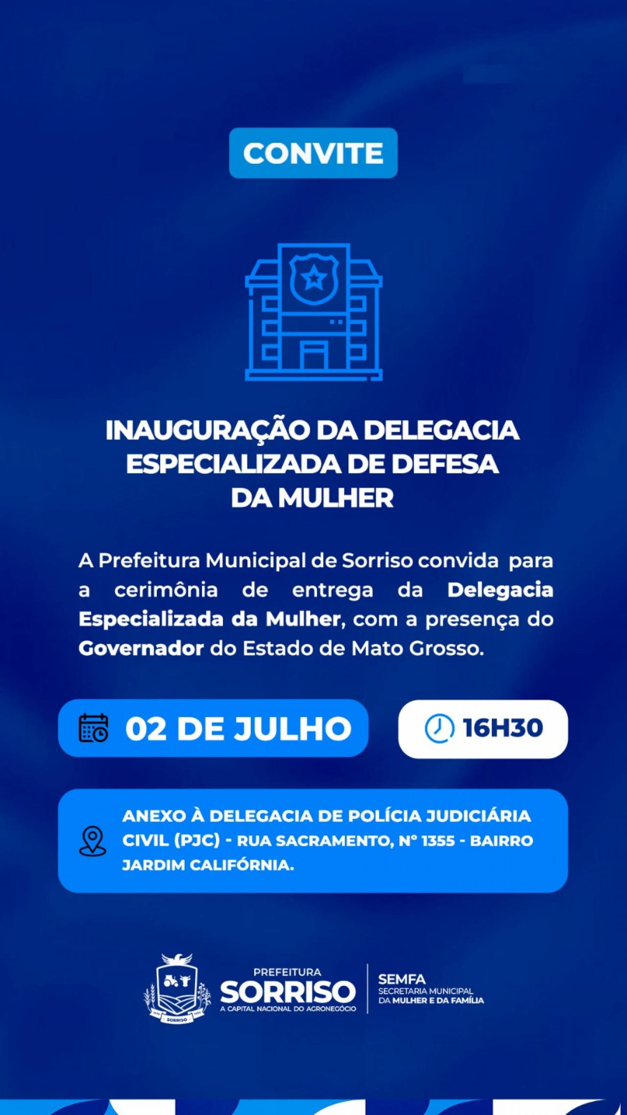 Sorriso passará a contar com Delegacia Especializada de Defesa da Mulher